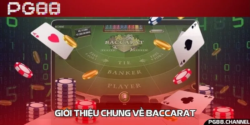 Đôi nét về game bài Baccarat
